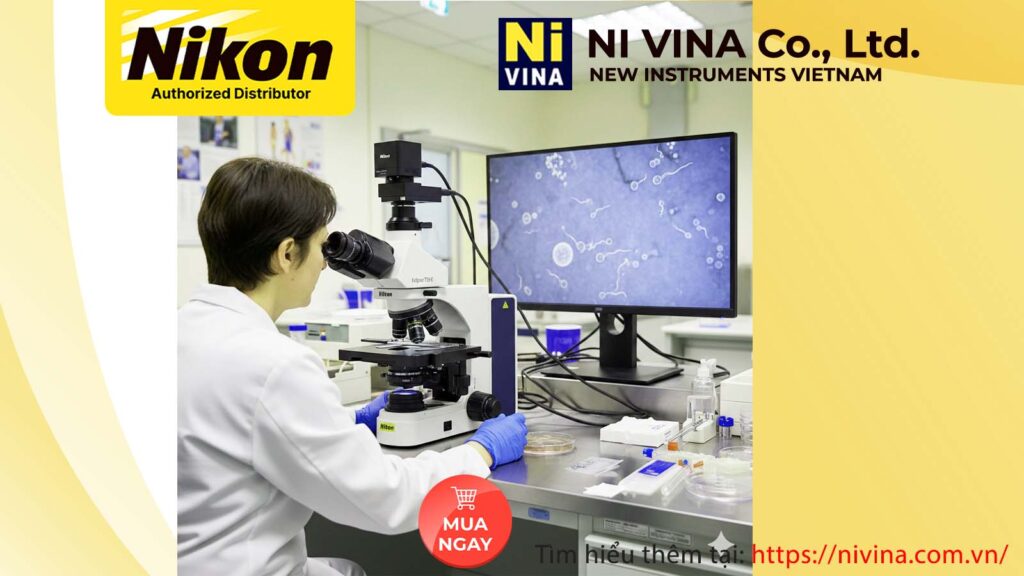 Kính Hiển Vi Kỹ Thuật Số Soi Tinh Trùng Nikon - Nivina làm đại lý toàn quốc